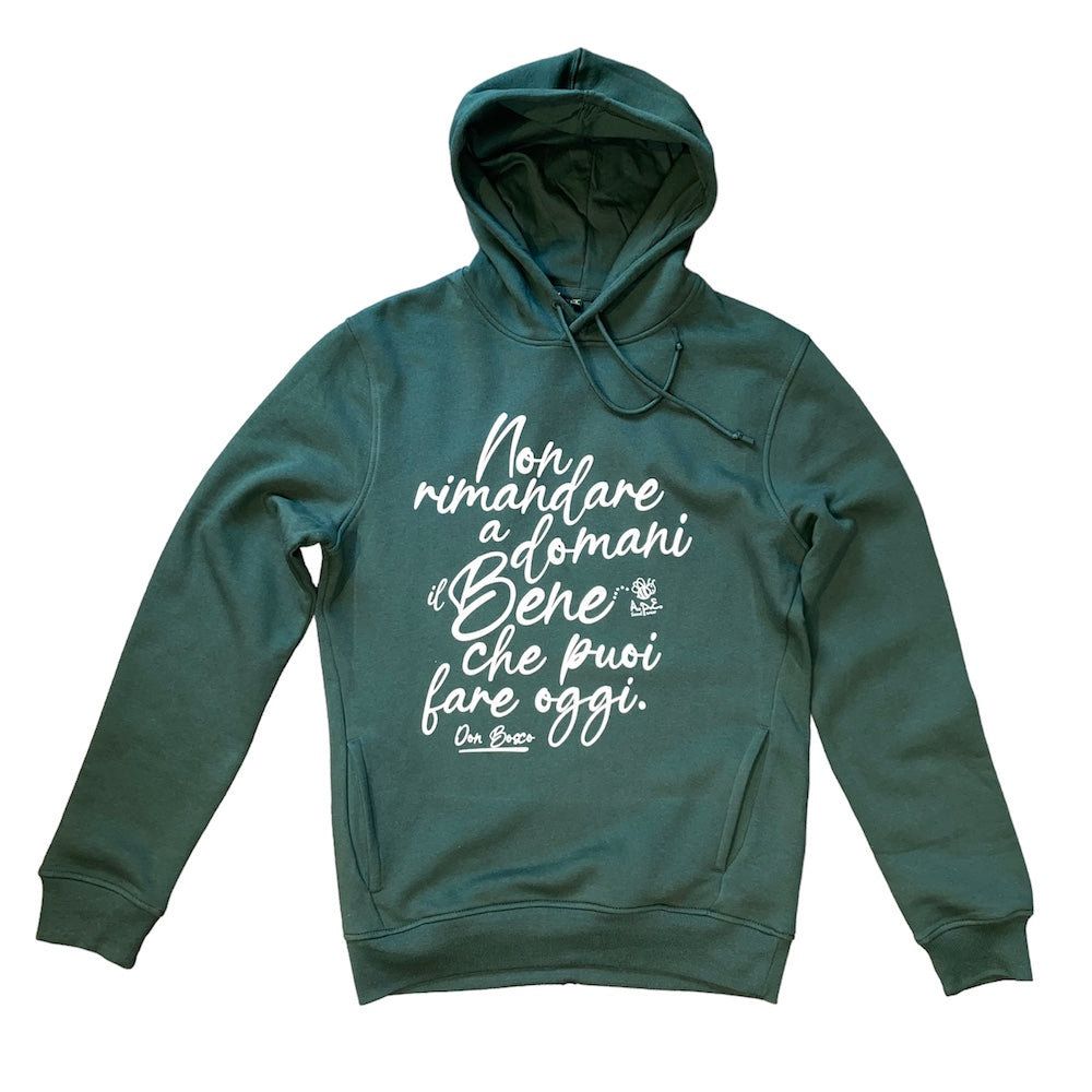 SWEATSHIRT "DON'T PUT OFF UNTIL TOMORROW THE GOOD YOU CAN DO TODAY"