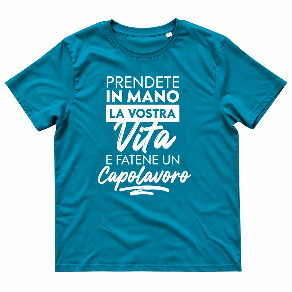 MAGLIETTA "PRENDETE IN MANO LA VOSTRA VITA E FATENE UN CAPOLAVORO" ocean