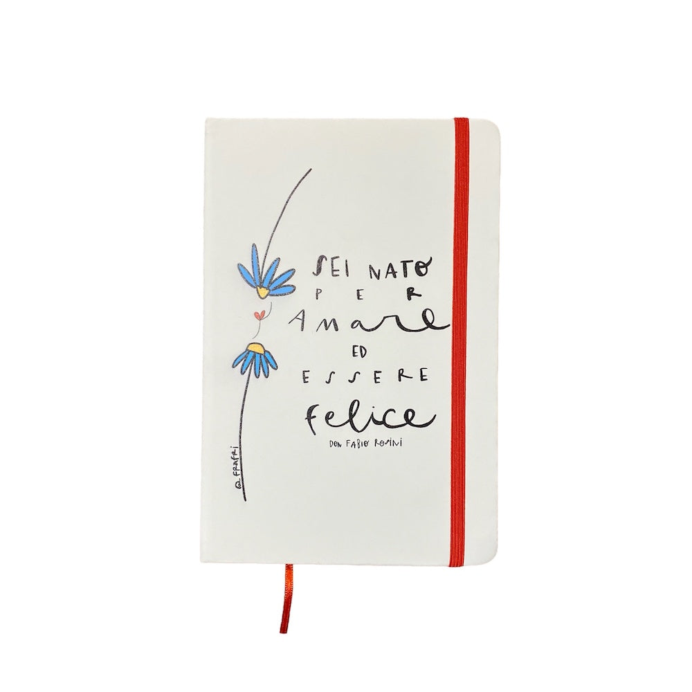 Quaderno Sei Nato Per Amare Ed Essere Felice