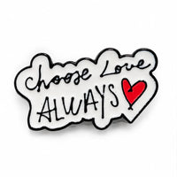 SPILLA CHOOSE LOVE ALWAYS