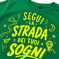 MAGLIETTA BAMBINO "SEGUI LA STRADA DEI TUOI SOGNI"