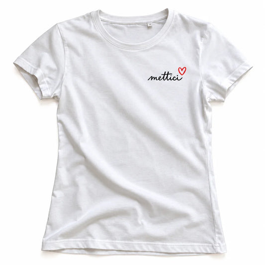Maglietta Donna "Mettici Cuore"