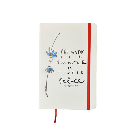 Quaderno Sei Nato Per Amare Ed Essere Felice